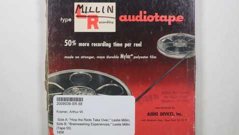 Thumbnail for Side A: &quot;How the Reds Take Over,&quot; Leslie Millin; Side B: &quot;Brainwashing Experiences,&quot; Leslie Millin (Tape 55) [Side 2]