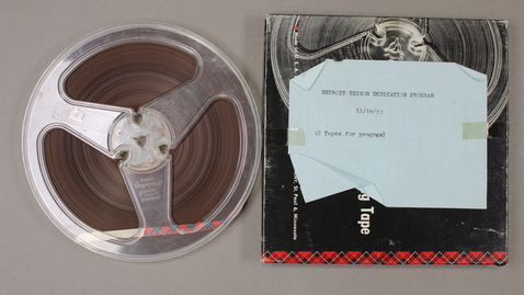 Thumbnail for Detroit Edison Dedication Program Tape 2 [Side 1 - No Side 2]