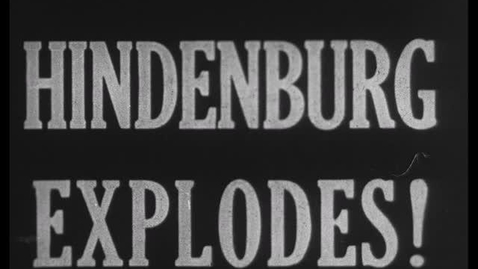 Thumbnail for Hindenburg Disaster; Travel Scenes in Europe