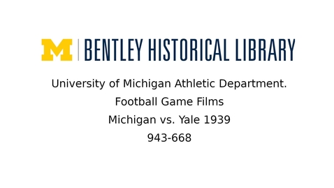 Thumbnail for University of Michigan Football vs. Yale  1939