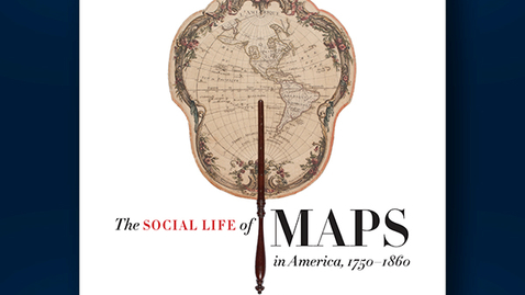 Thumbnail for entry 2020 July 10, Bookworm #15  – The Social Life of Maps in America (Martin Brückner)