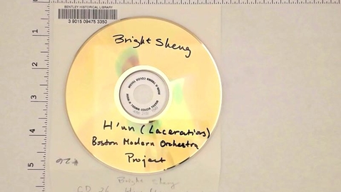 Thumbnail for entry Audio recordings &gt; Digital Audio Recordings &gt; Recordings of Bright Sheng's Music &gt; Disc 26 of 28
