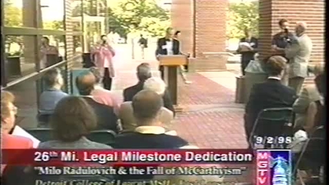 Thumbnail for Audio/Visual Materials &gt; Digital Materials &gt; 26th Michigan Legal Milestone Dedication, September 2, 1998