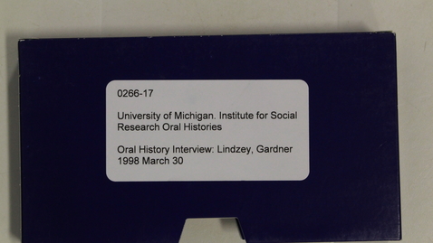 Thumbnail for entry Oral History Interview: Lindzey, Gardner