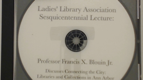 Thumbnail for Organizational Records &gt; Sesquicentennial Celebration &gt; Francis Blouin Lecture, 2016