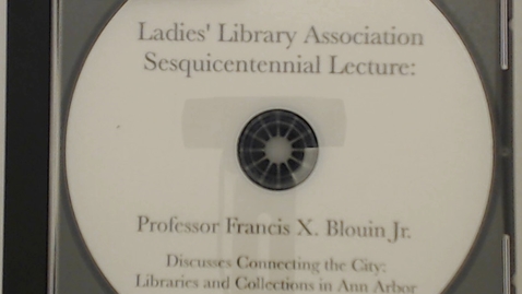 Thumbnail for entry Organizational Records &gt; Sesquicentennial Celebration &gt; Francis Blouin Lecture, 2016