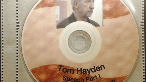 Thumbnail for Fiftieth Anniversary Videos &gt; Tom Hayden, &quot;The Importance of Community Organizing:
        From the Peace Corp to Barack Obama&quot;, October 14, 2010 &gt; Part 1