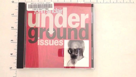 Thumbnail for Sound Recordings &gt; Digital Audio Recordings &gt; John Sinclair &gt; Underground Issues