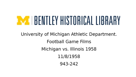 Thumbnail for entry University of Michigan Football vs. Illinois 1958