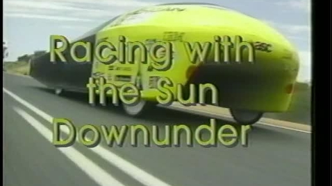 Thumbnail for entry Racing with the Sun Downunder (The 1993 World Solar Car Challenge)