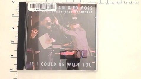 Thumbnail for Sound Recordings &gt; Digital Audio Recordings &gt; John Sinclair and Ed Moss with the Society Jazz Orchestra &gt; If I Could Be With You