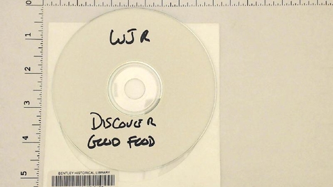 Thumbnail for Audio Material, 1981-2013 &gt; Miscellaneous &gt; Digital Recordings &gt; WJR &quot;Discover Good Food&quot; program &gt; Disc 2 of 2