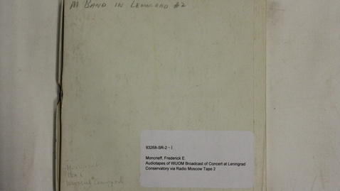 Thumbnail for Audio tapes of WUOM Broadcast of Concert at Leningrad Conservatory via Radio Moscow [Part 1]