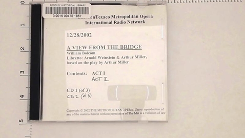 Thumbnail for Audio-Visual Materials &gt; Sound recordings &gt; Digital Audio Recordings &gt; A View From The Bridge &gt; Metropolitan Opera Production, December 28, 2002 &gt; Disc 1 of 3