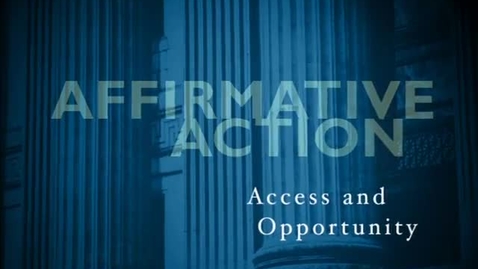 Thumbnail for entry Digital Materials &gt; Affirmative Action: Access and Opportunity, May 1, 2006