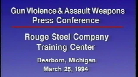 Thumbnail for Press Conference: &quot;Gun Violence and Assault Weapons, &quot; Michigan State Police Media Production, Rouge Steel Company Training Center, Dearborn, Michigan