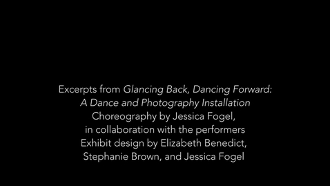 Thumbnail for entry Department of Dance, 1951-2021 &gt; &quot;Glancing Back, Dancing Forward&quot; (Bicentennial Project), 2017-2018 &gt; &quot;Glancing Back, Dancing Forward: A Dance and Photography Installation (Power Center lobby event), 2017-2018 &gt; Dance and exhibit excerpts video, 2017