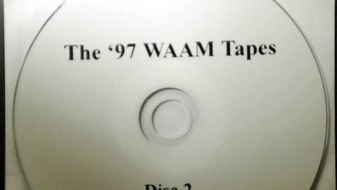 Thumbnail for entry Michigan History &gt; Ann Arbor &gt; WAAM Radio &gt; The '97 WAAM Tapes Disk 2, 1997