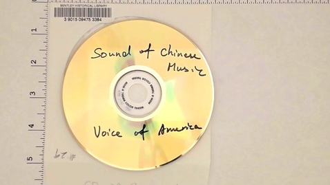 Thumbnail for entry Audio recordings &gt; Digital Audio Recordings &gt; Interviews &gt; Sound of Chinese Music