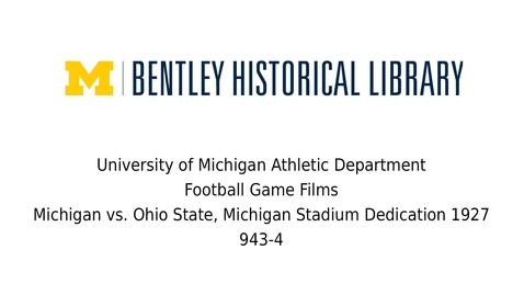 Thumbnail for Michigan vs. Ohio State,  Michigan Stadium Dedication  1927