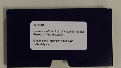 Thumbnail for Oral History Interview: Katz, Dan