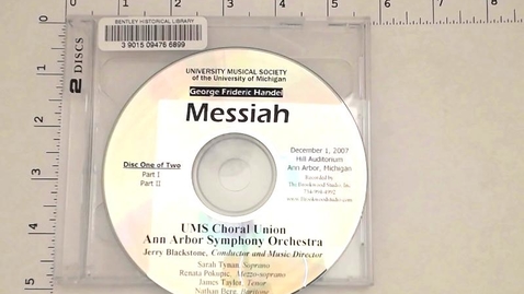 Thumbnail for entry Sound Recordings &gt; Digital Audio Recordings &gt; George Frideric Handel's Messiah, UMS Choral Union, Ann Arbor Symphony Orchestra, December 1, 2007 &gt; Disc 1 of 2