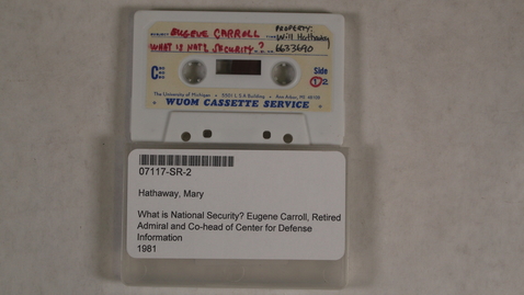 Thumbnail for What is National Security? Eugene Carroll, Retired Admiral and Co-head of Center for Defense Information [Side 1]