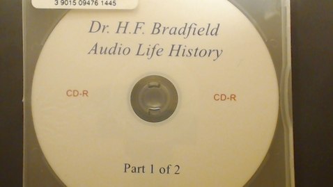 Thumbnail for entry Marjorie and Horace Bradfield papers - Dr. H.F. Bradfield Audio Life History - Part 1, 1978