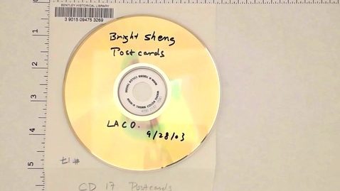 Thumbnail for Audio recordings &gt; Digital Audio Recordings &gt; Recordings of Bright Sheng's Music &gt; Disc 17 of 28