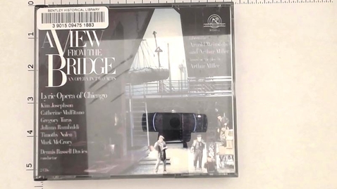 Thumbnail for Audio-Visual Materials &gt; Sound recordings &gt; Digital Audio Recordings &gt; A View From The Bridge &gt; The Lyric Opera of Chicago World Premiere Production, 1999 &gt; Disc 1 of 2