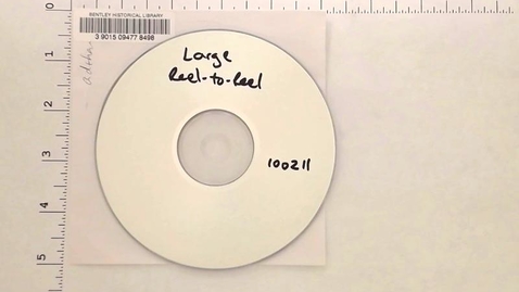 Thumbnail for Sound Recordings &gt; Digital Recordings &gt; Large Reel-to-Reel, undated