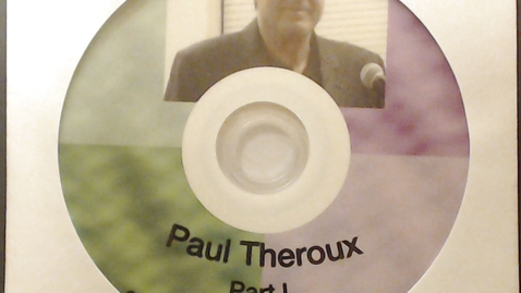 Thumbnail for entry Fiftieth Anniversary Videos &gt; Paul Theroux, &quot;How the Peace Corp Saved My Life&quot;,
        October 13, 2010 &gt; Part 1