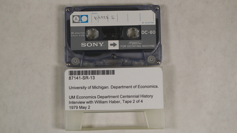 Thumbnail for UM Economics Department Centennial History Interview with William Haber, Tape 2 of 4 [Side 2]