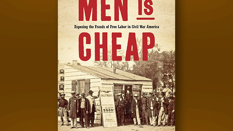 Thumbnail for entry 2020 July 24, Bookworm #17  – Exposing the Frauds of Free Labor in Civil War America (Brian P. Luskey)