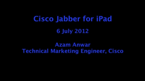 Thumbnail for Cisco Jabber for iPad - Quick Tour