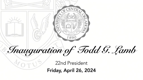 Thumbnail for Presidential Inauguration Investiture: Todd G. Lamb 4-26-2024
