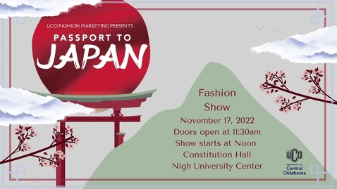 Thumbnail for entry Passport to Japan - Fashion Show - Fall 2022 2