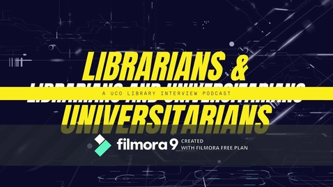 Thumbnail for entry Librarians &amp; Universitarians - Library Podcast ep. 1