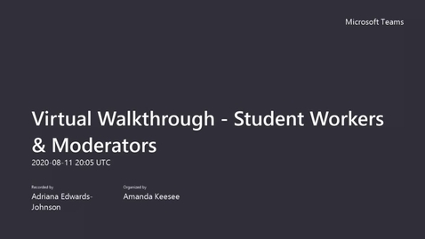 Thumbnail for Virtual Walkthrough - Student Workers &amp;  Moderators