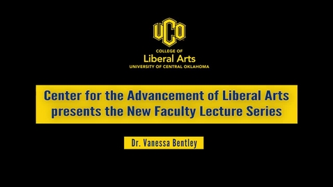 Thumbnail for entry New Faculty Lecture Series: Dr. Vanessa Bentley