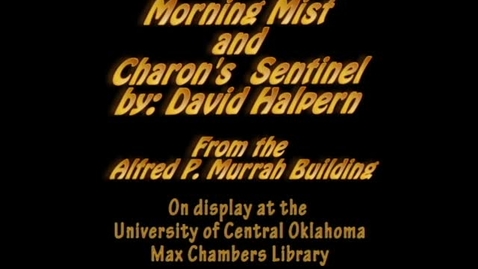 Thumbnail for Murrah Art: Morning Mist and Charons Sentinel