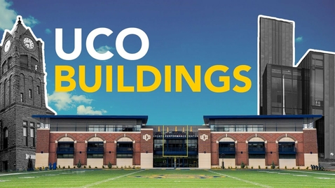 Thumbnail for entry UCO Architecture - Experience Your New Campus!