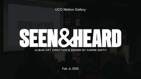 Thumbnail for Seen &amp; Heard - Carrie Smith - Artist Talk 2-06-2025