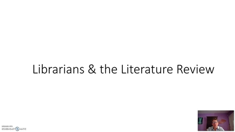 Thumbnail for entry Librarian &amp; Literature Review