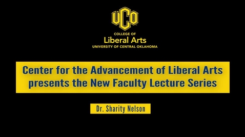 Thumbnail for entry New Faculty Lecture Series: Dr. Sharity Nelson
