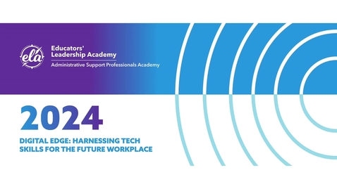 Thumbnail for ELA - Administrative Support Professional Day Conference 3-05-2024