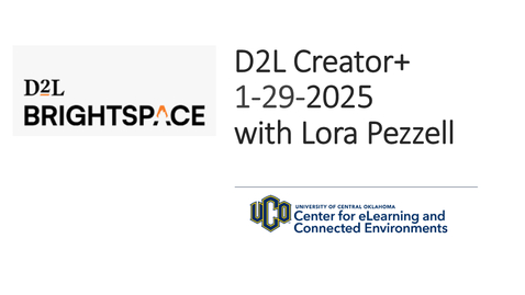 Thumbnail for Clip of 1-29-25 CeCE Zoom Webinar D2L Creator+ With Lora Pezzell, Instructional Designer