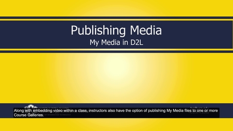 Thumbnail for MyMedia_D2L_Publishing