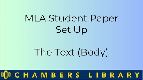 Thumbnail for entry PC MLA Student Paper Set Up The Text (Body)