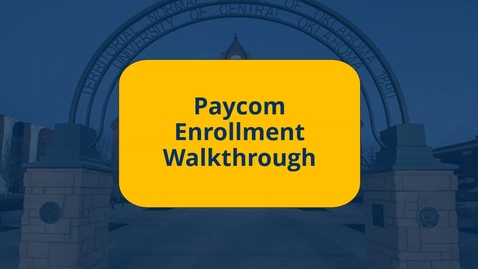 Thumbnail for 2025 Paycom Enrollment Walkthrough
